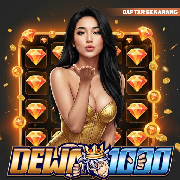 Slot Gacor Dewa1000